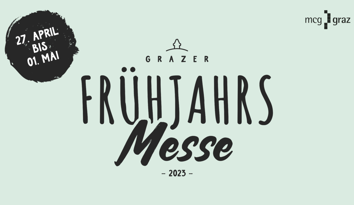 Frühjahrsmesse Graz